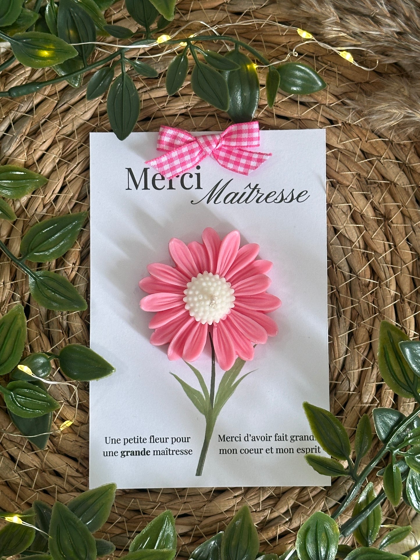 Fleur parfumée - Cadeau maitresse, nounou, ATSEM